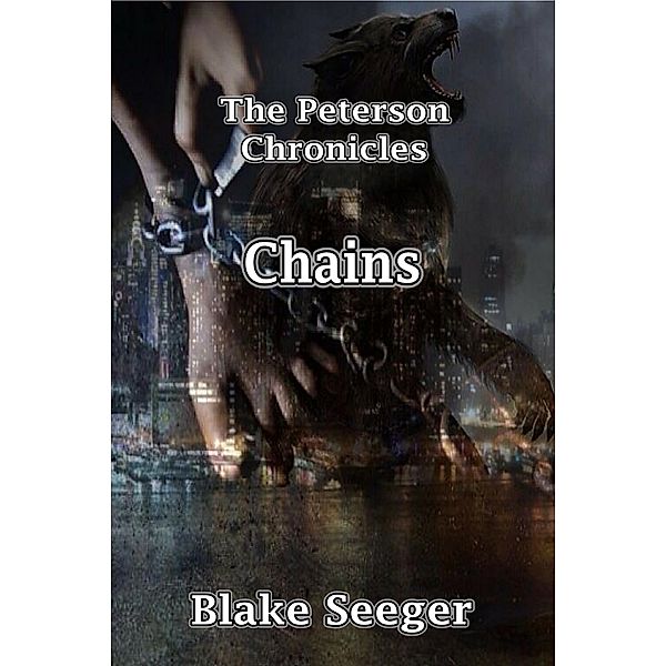 The Peterson Chronicles: Chains, Blake Seeger
