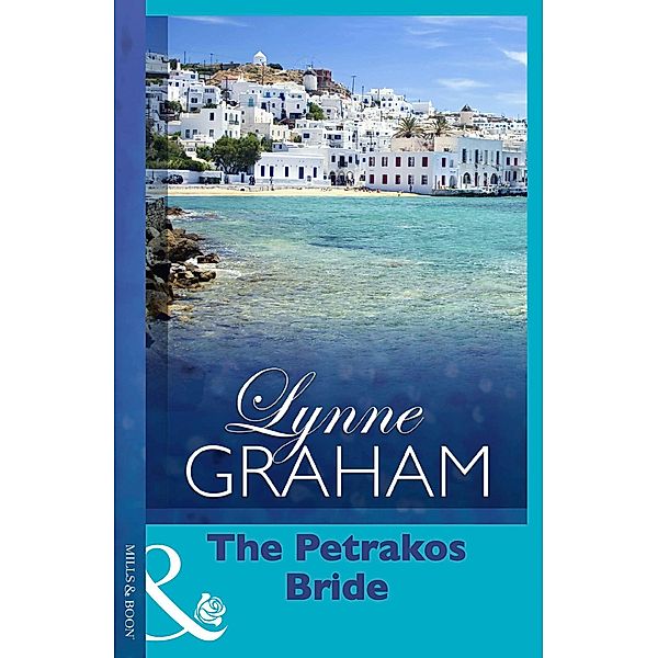 The Petrakos Bride (Mills & Boon Modern), Lynne Graham