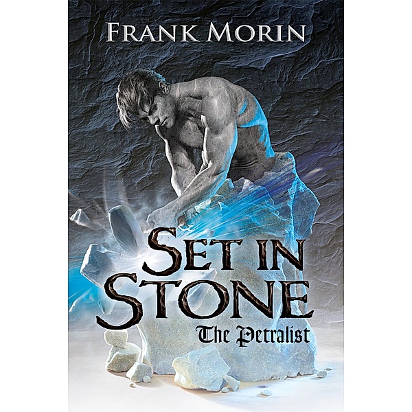 The Petralist: Set in Stone (The Petralist, #1), Frank Morin