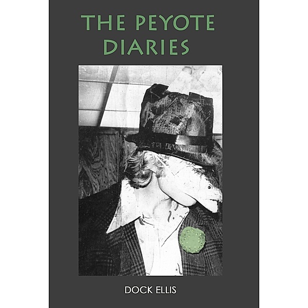 The Peyote Diaries, DockEllis