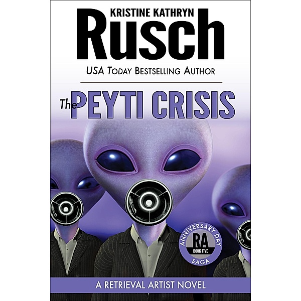 The Peyti Crisis: A Retrieval Artist Novel / Retrieval Artist, Kristine Kathryn Rusch