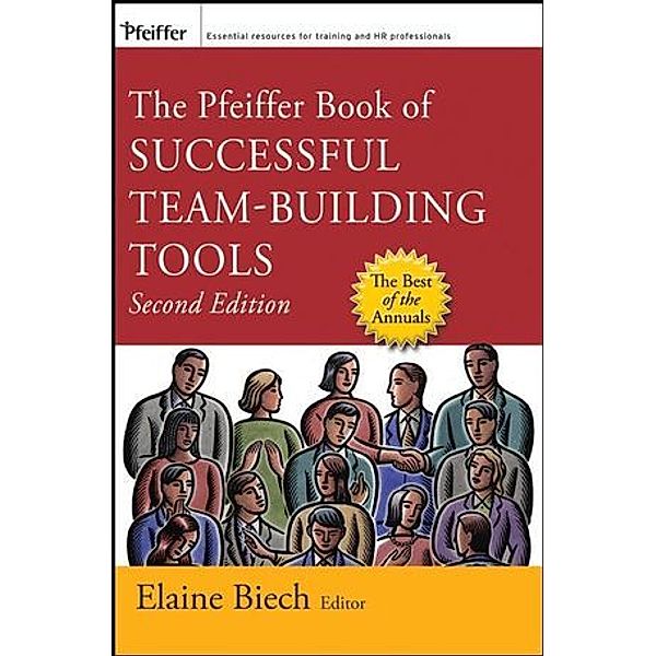 The Pfeiffer Book of Successful Team-Building Tools