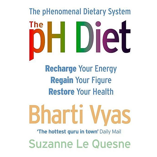 The PH Diet, Bharti Vyas, Suzanne Le Quesne