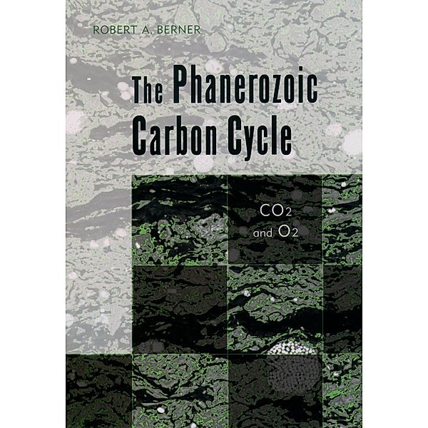 The Phanerozoic Carbon Cycle, Robert A. Berner
