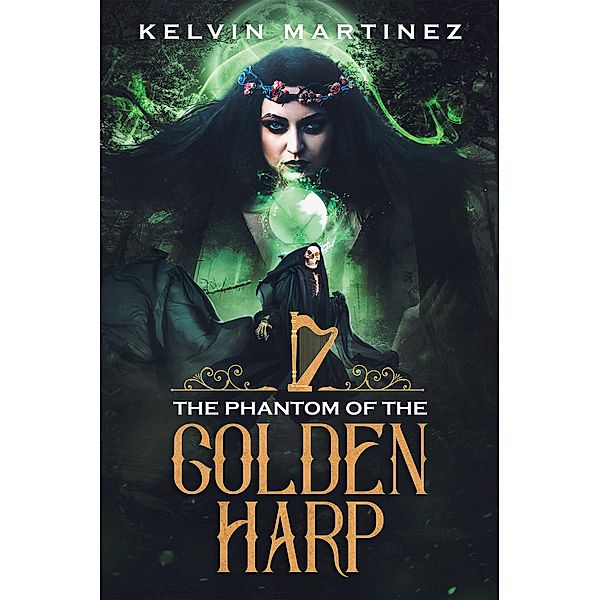 The Phantom of the Golden Harp, Kelvin Martinez