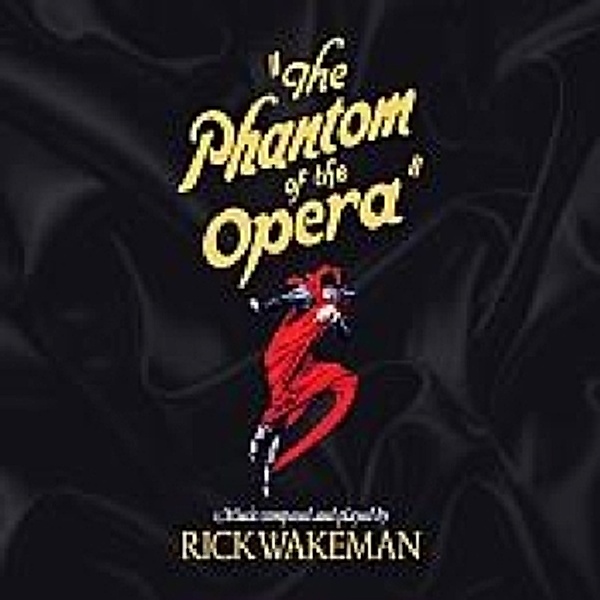 The Phantom Of The Opera, Rick Wakeman
