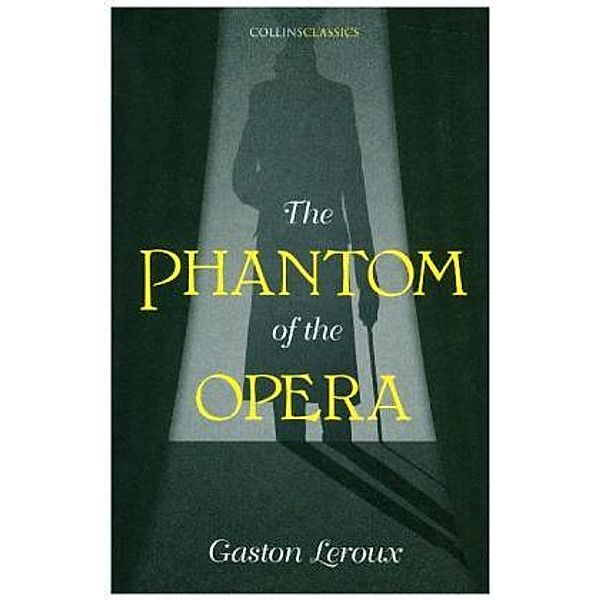 The Phantom of the Opera, Gaston Leroux