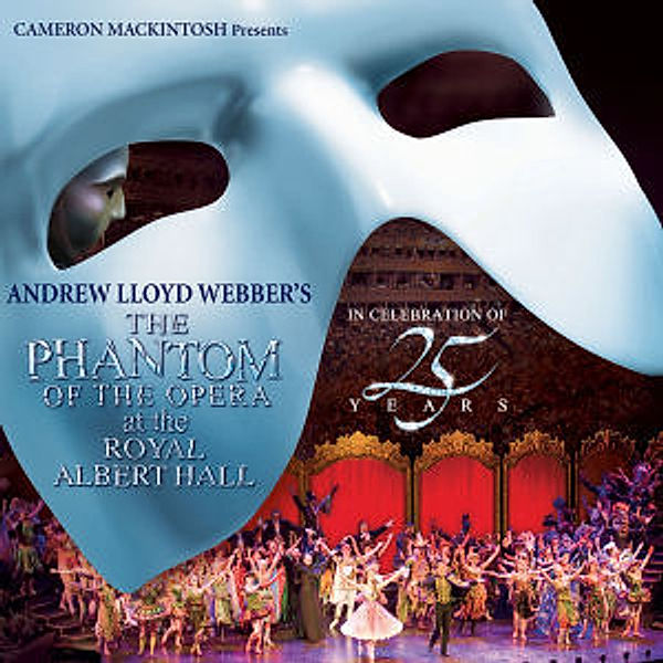 The Phantom Of The Opera At The Royal Albert Hall, 2 Audio-CDs, Andrew Lloyd Webber