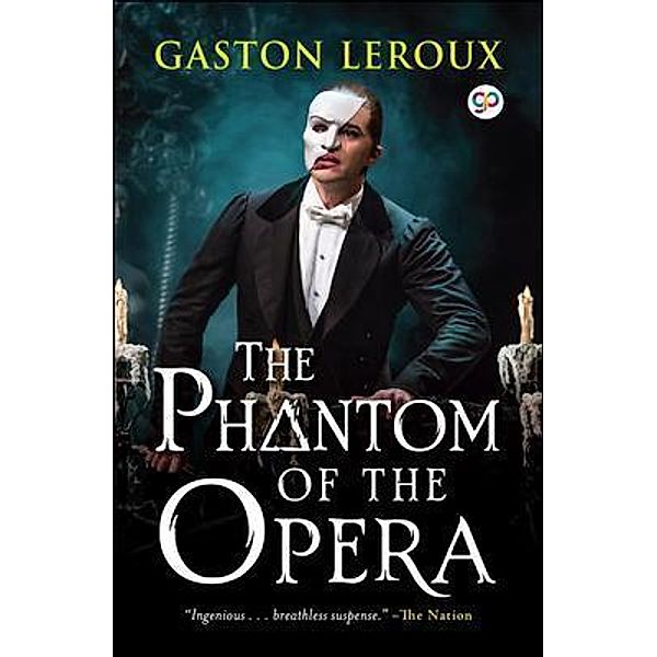 The Phantom of the Opera / GENERAL PRESS, Gaston Leroux