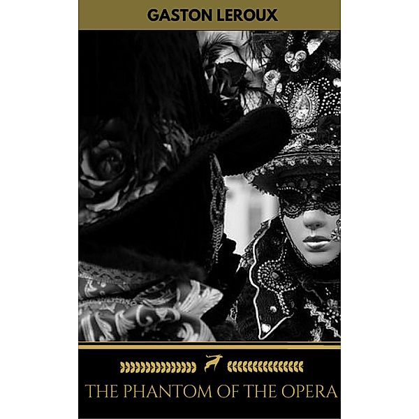 The Phantom of the Opera (Golden Deer Classics), Gaston Leroux, Golden Deer Classics
