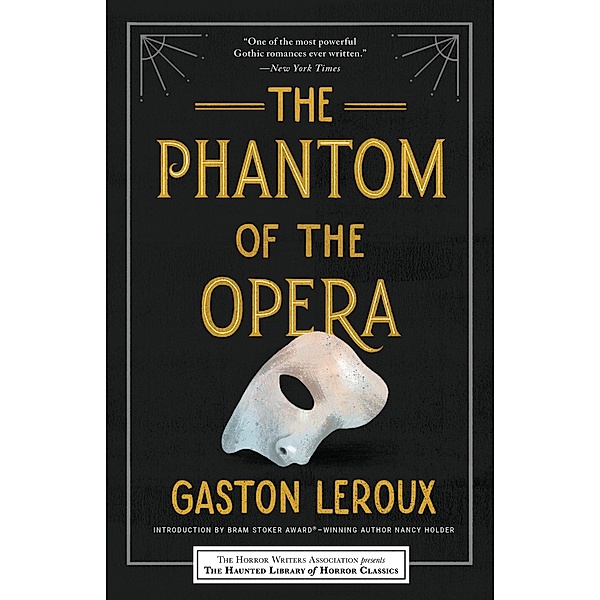 The Phantom of the Opera / Haunted Library Horror Classics, Gaston Leroux