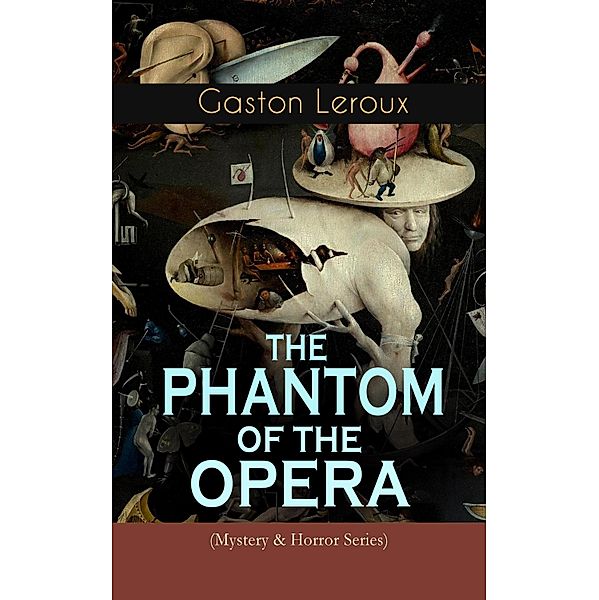 THE PHANTOM OF THE OPERA (Mystery & Horror Series), Gaston Leroux