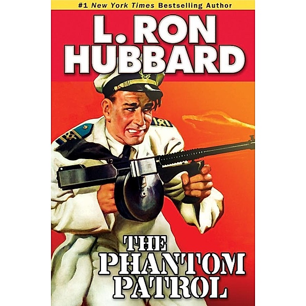 The Phantom Patrol / Military & War Short Stories Collection, L. Ron Hubbard