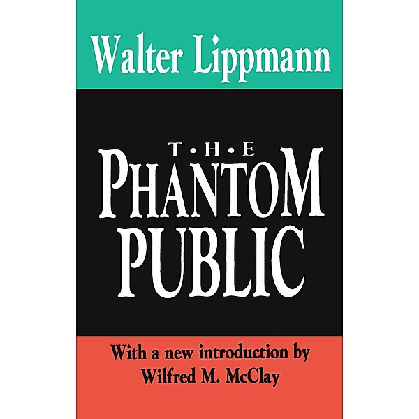 The Phantom Public, Walter Lippmann
