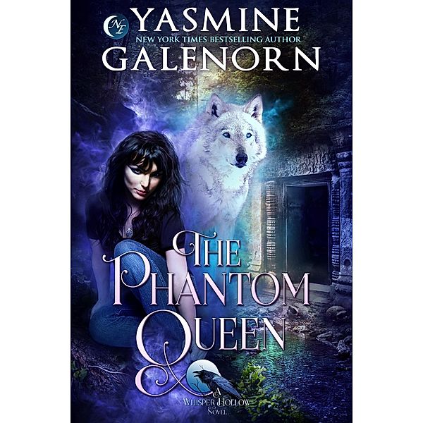 The Phantom Queen (Whisper Hollow, #3) / Whisper Hollow, Yasmine Galenorn