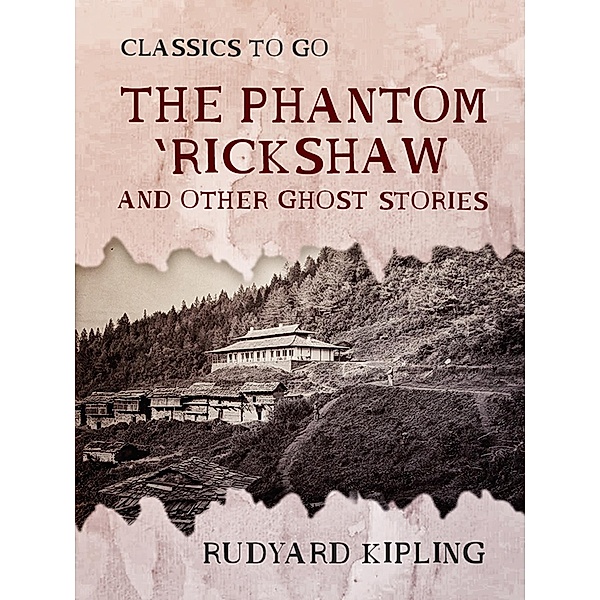 The Phantom 'Rickshaw and Other Ghost Stories, Rudyard Kipling