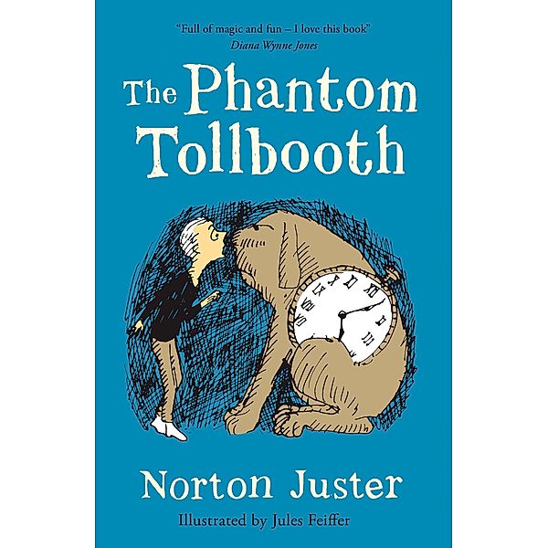 The Phantom Tollbooth / Essential Modern Classics, Norton Juster