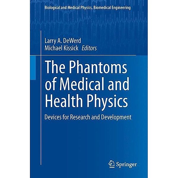 The Phantoms of Medical and Health Physics