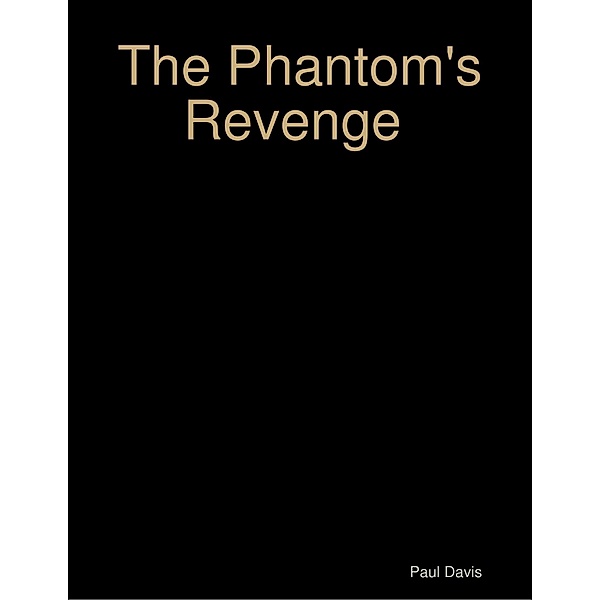 The Phantom's Revenge, Paul Davis