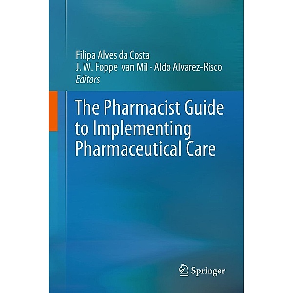 The Pharmacist Guide to Implementing Pharmaceutical Care