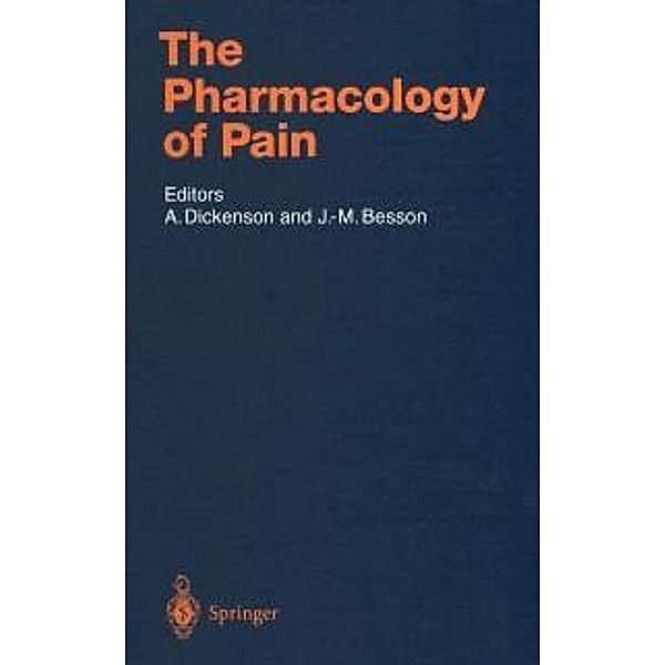 The Pharmacology of Pain / Handbook of Experimental Pharmacology Bd.130