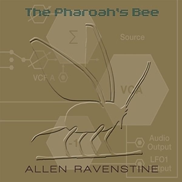 The Pharoah'S Bee, Allen Ravenstine