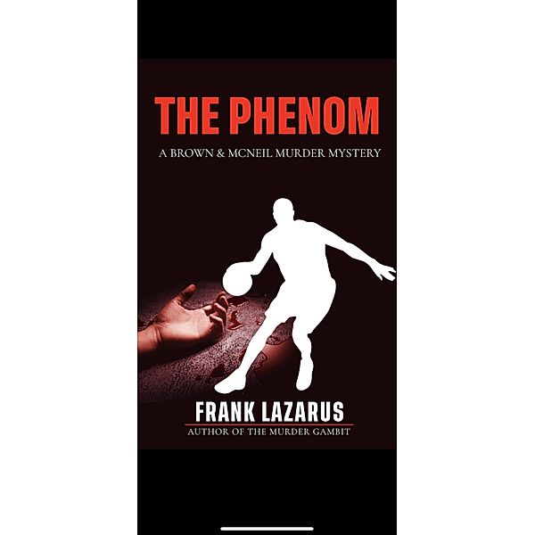 The Phenom, Frank Lazarus