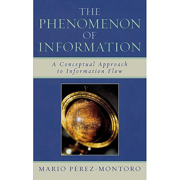 The Phenomenon of Information, Mario Pérez-Montoro
