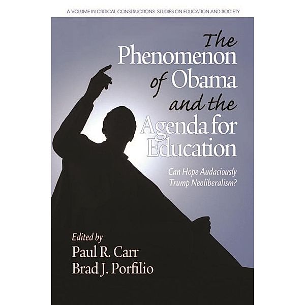 The Phenomenon of Obama and the Agenda for Education / Critical Constructions: Studies on Education and Society