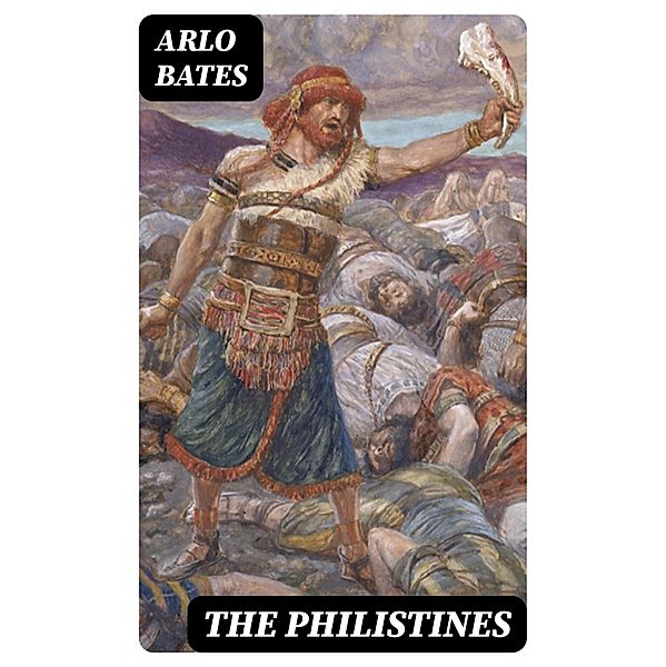 The Philistines, Arlo Bates