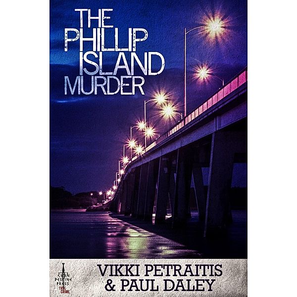 The Phillip Island Murder, Vikki Petraitis, Paul Daley