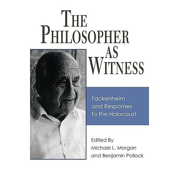 The Philosopher as Witness / SUNY series in Contemporary Jewish Thought