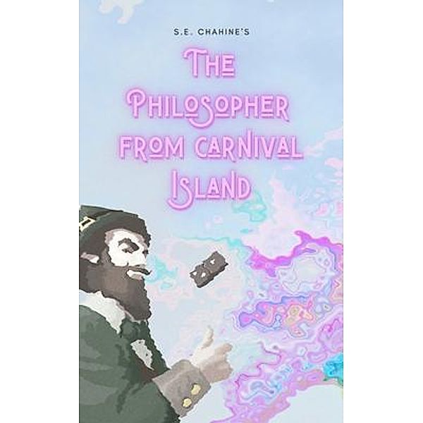 The Philosopher from Carnival Island, Sam Chahine