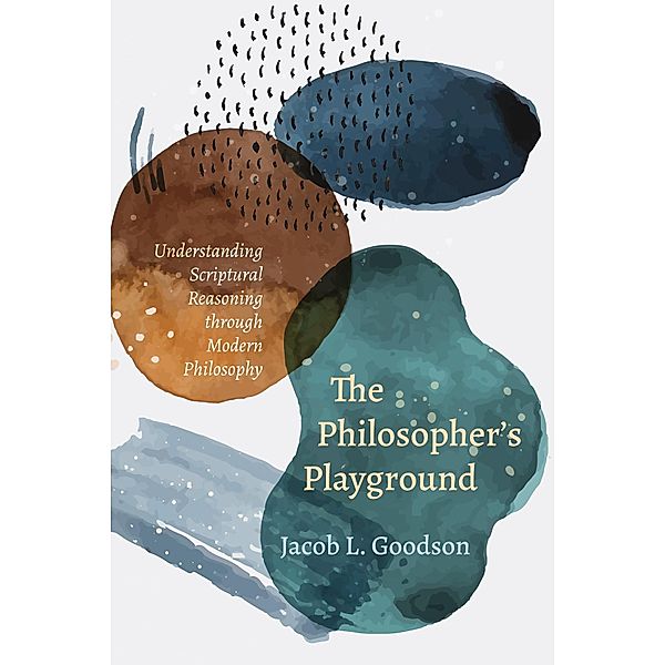 The Philosopher's Playground, Jacob L. Goodson