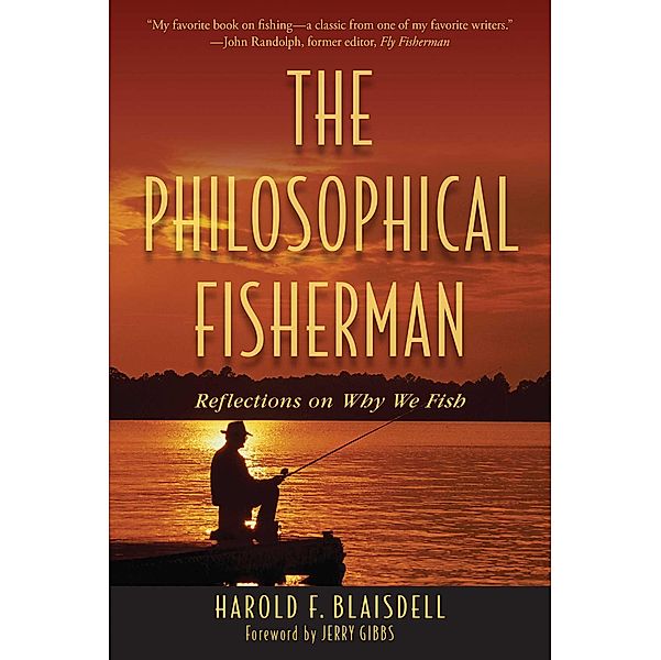 The Philosophical Fisherman, Harold Blaisdell