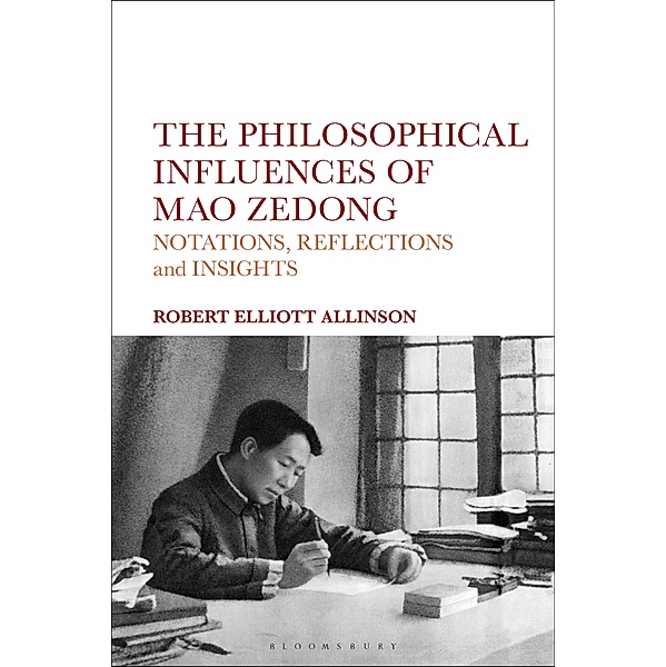The Philosophical Influences of Mao Zedong, Robert Elliott Allinson