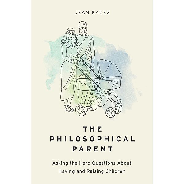 The Philosophical Parent, Jean Kazez