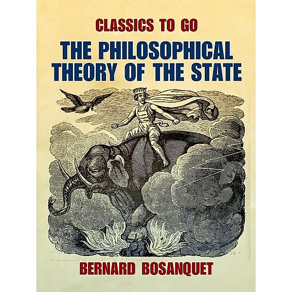 The Philosophical Theory of the State, Bernard Rosanquet