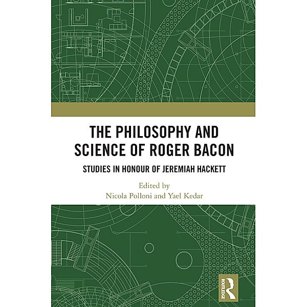 The Philosophy and Science of Roger Bacon