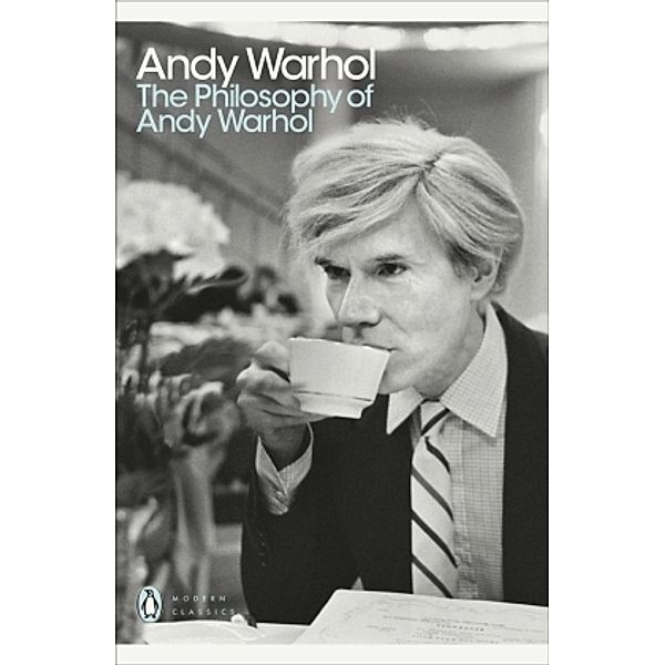 The Philosophy of Andy Warhol, Andy Warhol