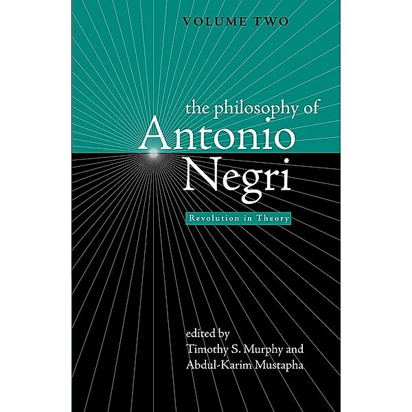 The Philosophy of Antonio Negri, Volume Two