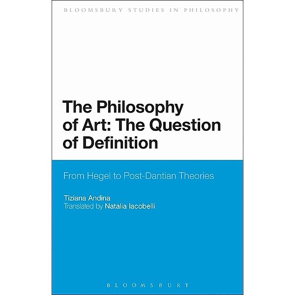 The Philosophy of Art: The Question of Definition, Tiziana Andina