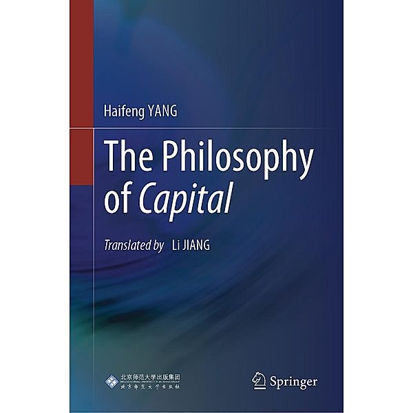 The Philosophy of Capital, Haifeng Yang
