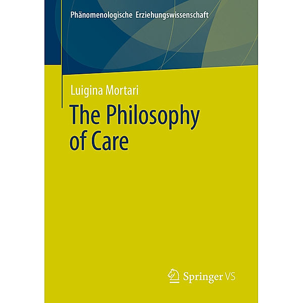 The Philosophy of Care, Luigina Mortari