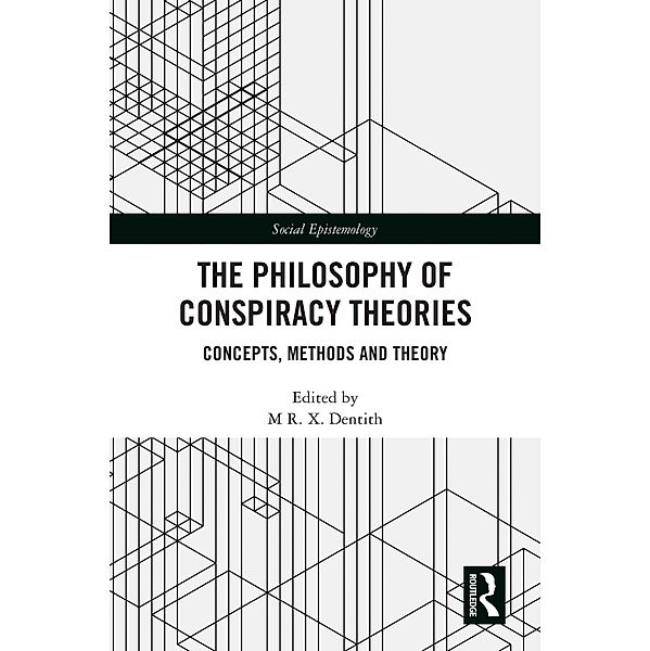 The Philosophy of Conspiracy Theories