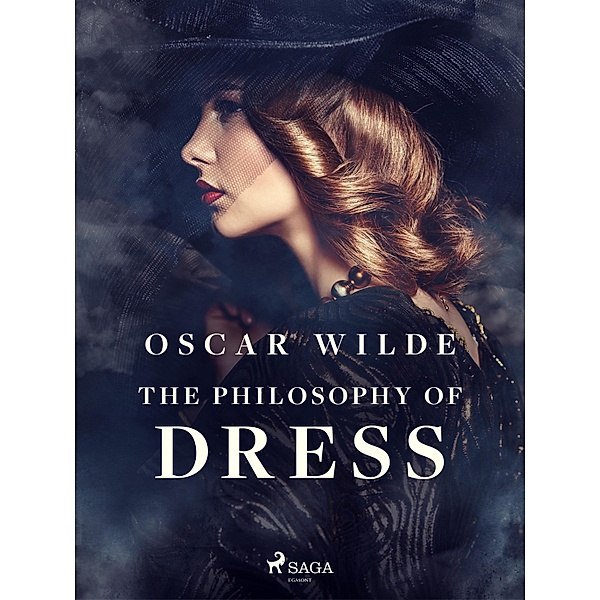 The Philosophy of Dress, Oscar Wilde