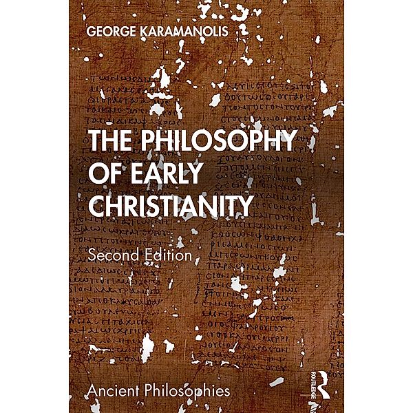 The Philosophy of Early Christianity, George Karamanolis