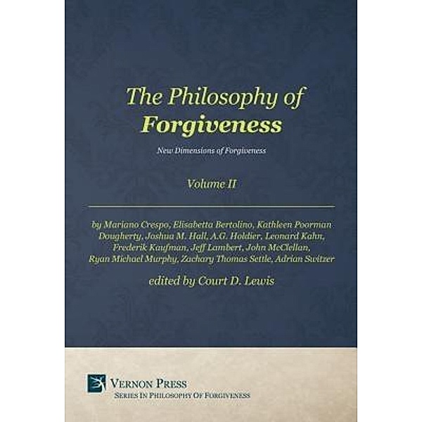 The Philosophy of Forgiveness - Volume II