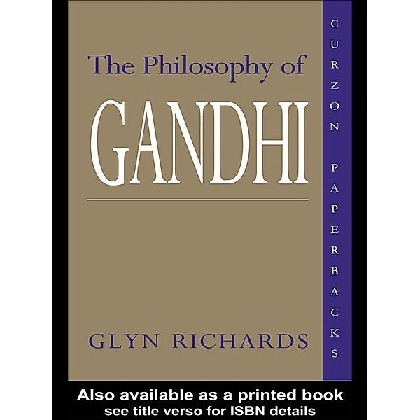 The Philosophy of Gandhi, Glyn Richards