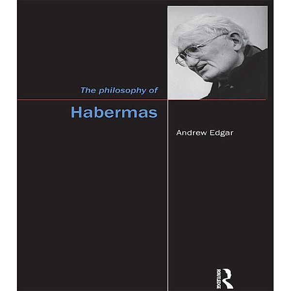 The Philosophy of Habermas, Andrew Edgar